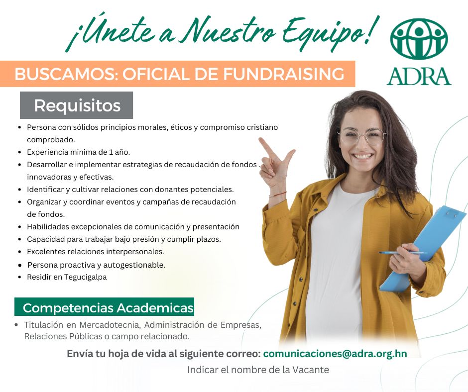 ADRA HONDURAS  Somos una Organización de Desarrollo no Gubernamental (ONGD) con mandato humanitario sin fines de lucro, desarrollamos programas y proyectos que contribuyen al desarrollo justo e integral de las familias y sus comunidades. ADRA está vinculada a la Iglesia Adventista, pero mantiene su estructura y organización administrativa de manera independiente.  Únete a ADRA, donde el respeto es fundamental.
